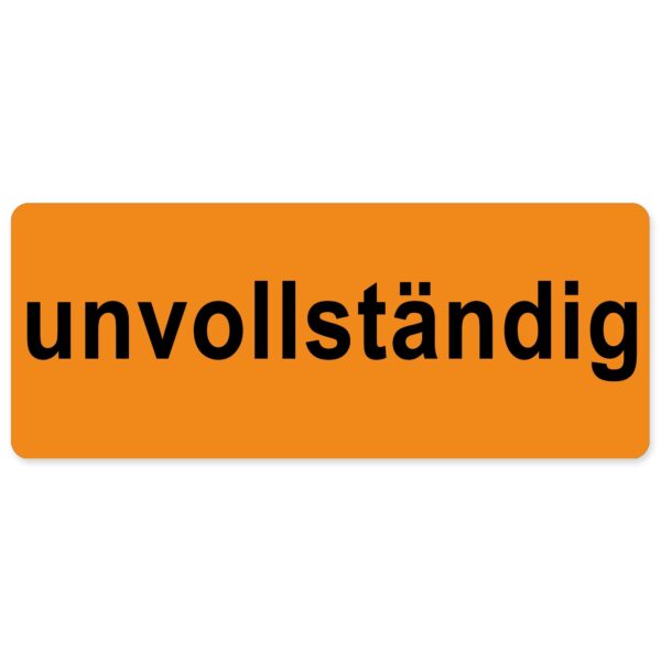 Info-Etiketten mit Aufdruck „unvollständig“